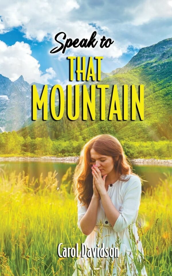 Speak to That Mountain